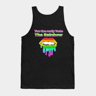 You Can Really Taste The Rainbow LGBT Drip Lips Tank Top